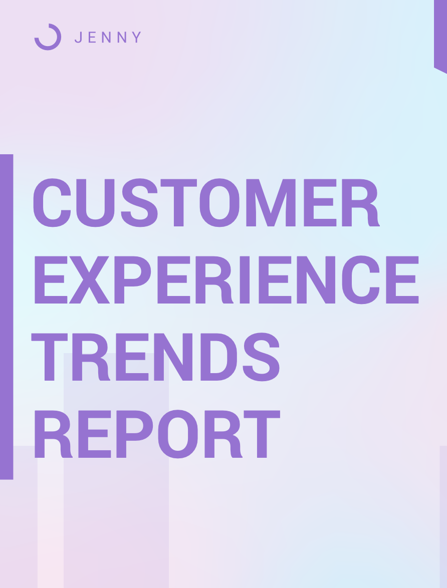 Customer Experience Trends Report for GetJenny